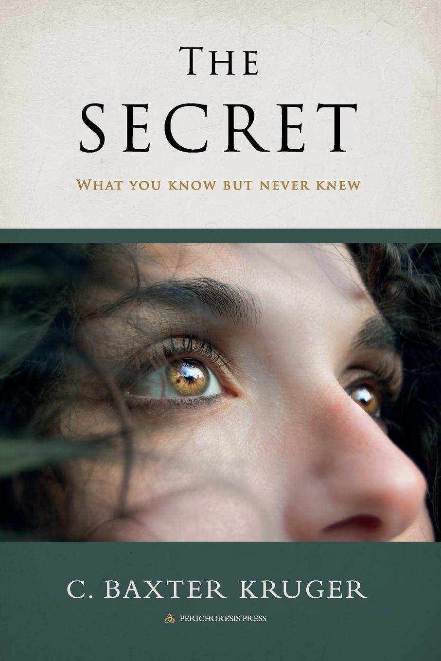 Cover: 9798985155341 | The Secret | What You Know But Never Knew | C. Baxter Kruger | Buch