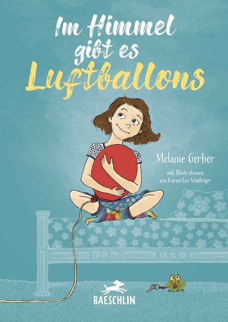 Cover: 9783038930198 | Im Himmel gibt es Luftballons | Melanie Gerber | Buch | 80 S. | 2020