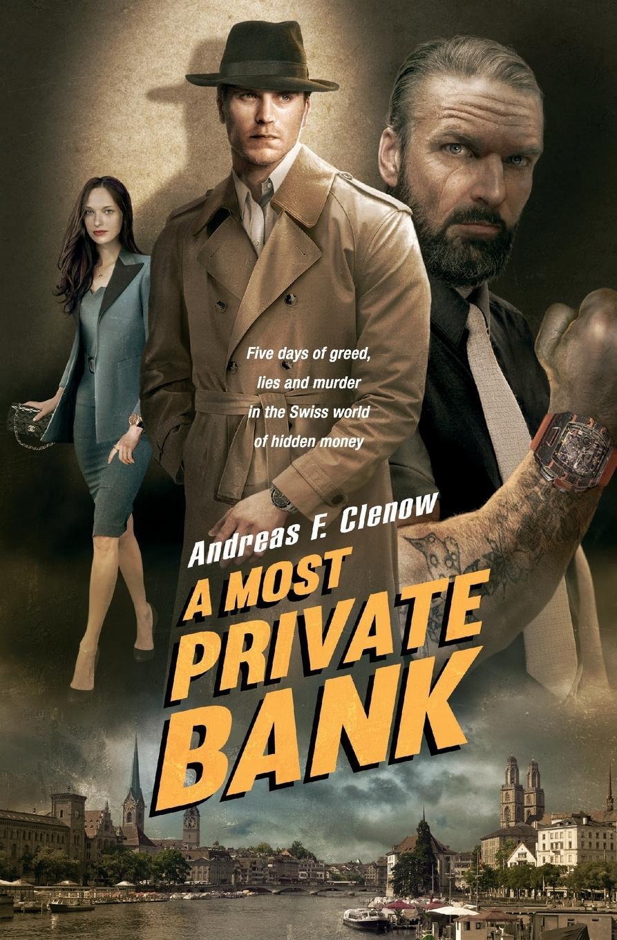 Cover: 9783952556603 | A Most Private Bank | Andreas F. Clenow | Taschenbuch | Paperback