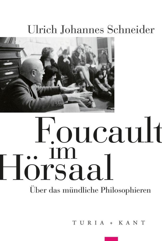 Cover: 9783985140589 | Foucault im Hörsaal | Über das mündliche Philosophieren | Schneider