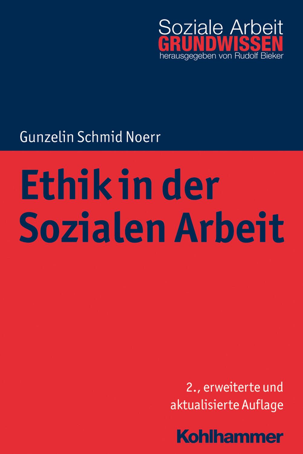Cover: 9783170344389 | Ethik in der Sozialen Arbeit | Gunzelin Schmid Noerr | Taschenbuch