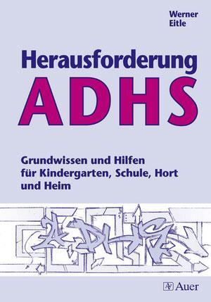 Cover: 9783403046851 | Herausforderung ADHS | Werner Eitle | Taschenbuch | Deutsch | 2006