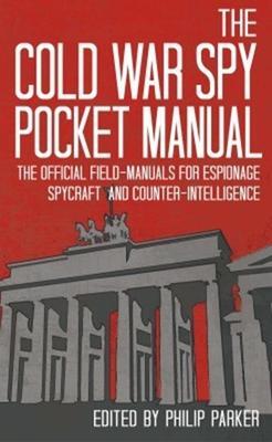 Cover: 9781910860021 | The Cold War Spy Pocket Manual | Buch | Pocket Manual | Gebunden