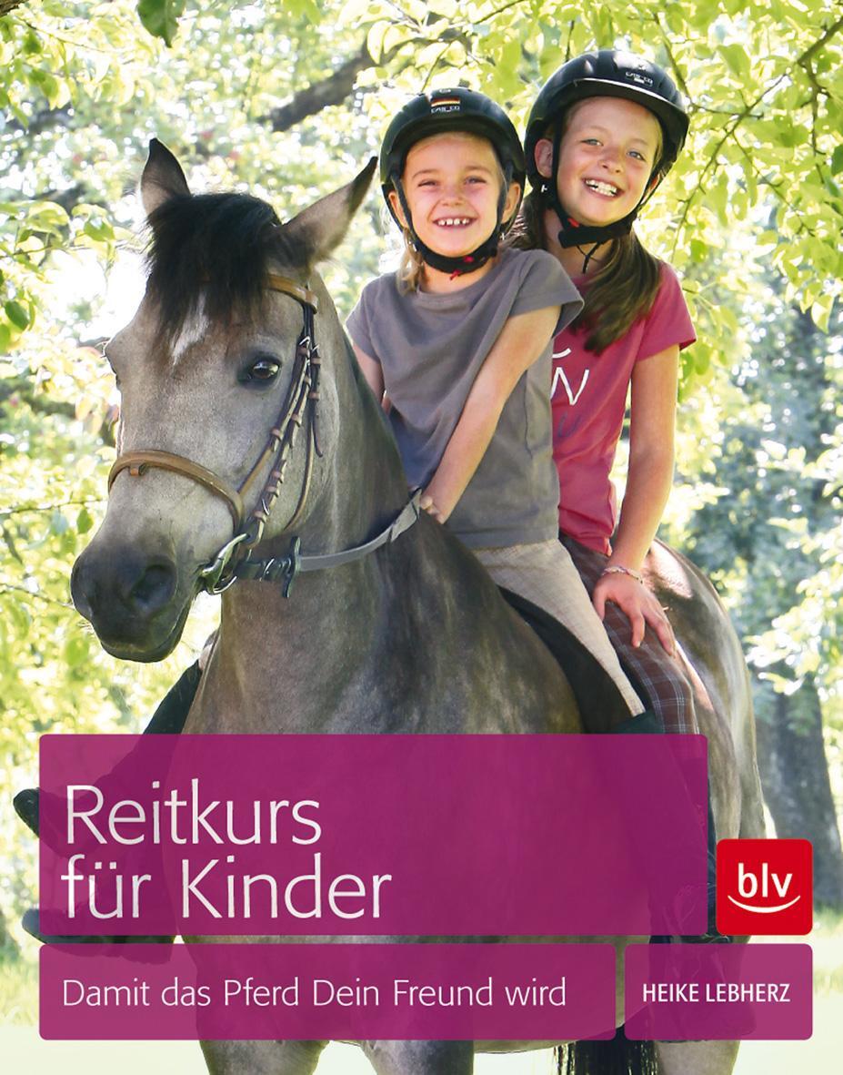 Cover: 9783835409552 | Reitkurs für Kinder | Damit das Pferd dein Freund wird | Heike Lebherz
