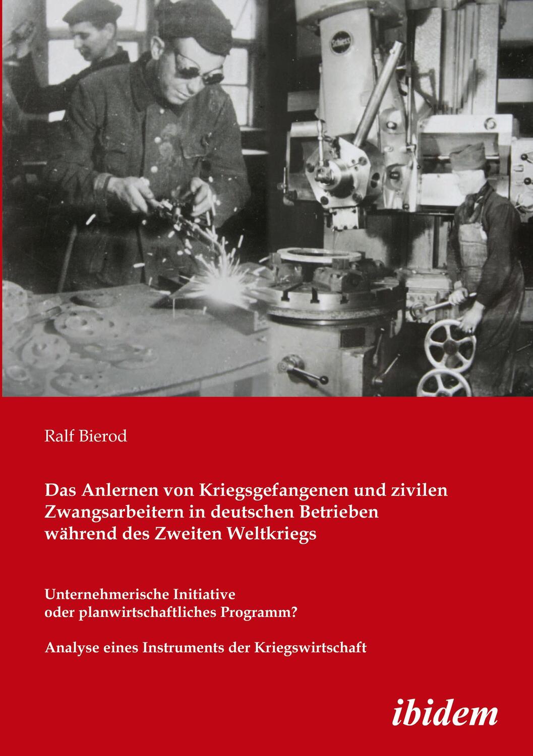 Cover: 9783898219938 | Das Anlernen von Kriegsgefangenen und zivilen Zwangsarbeitern in...