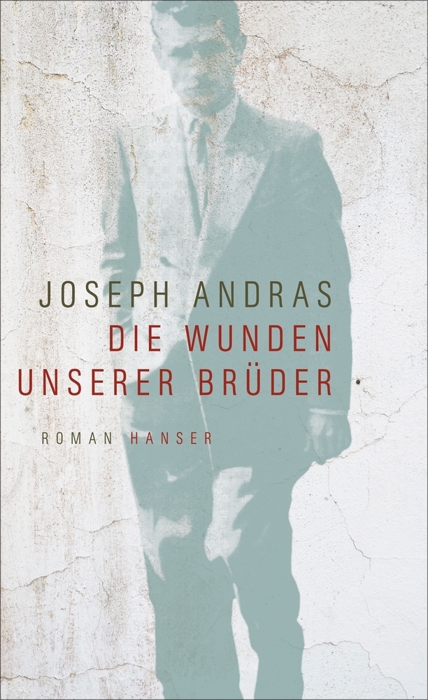 Cover: 9783446256415 | Die Wunden unserer Brüder | Roman | Joseph Andras | Buch | 160 S.