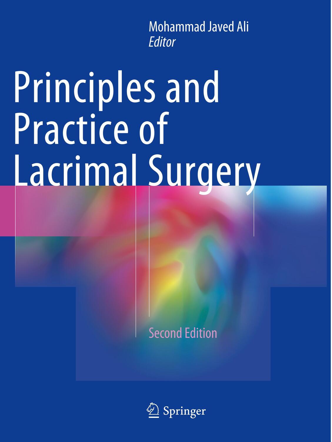 Cover: 9789811353994 | Principles and Practice of Lacrimal Surgery | Mohammad Javed Ali