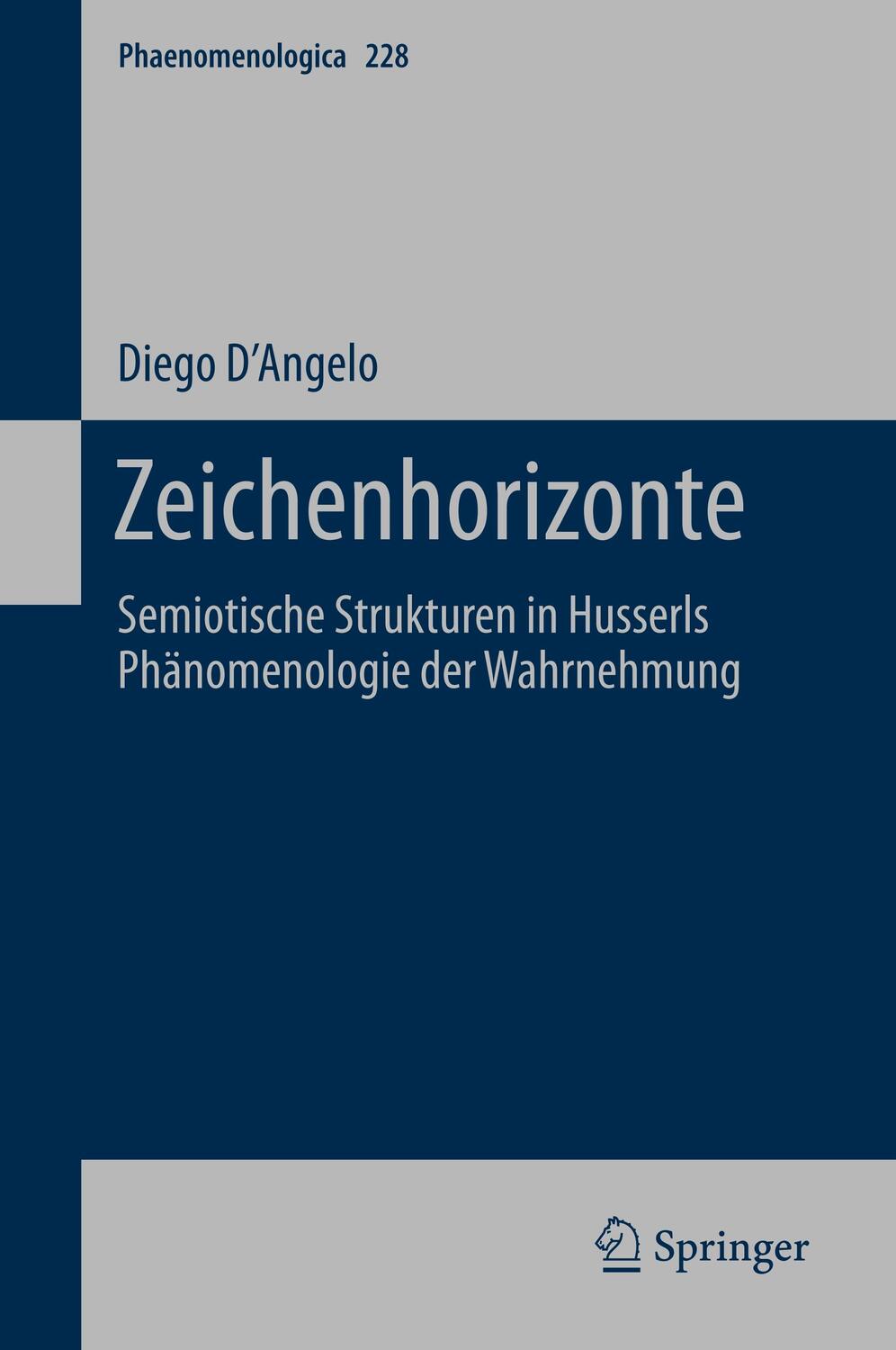 Cover: 9783030174675 | Zeichenhorizonte | Diego D¿Angelo | Buch | Phaenomenologica | x | 2020