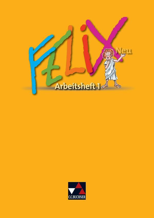 Cover: 9783766175625 | Felix Neu 1. Arbeitsheft | Katharina Börner (u. a.) | Taschenbuch