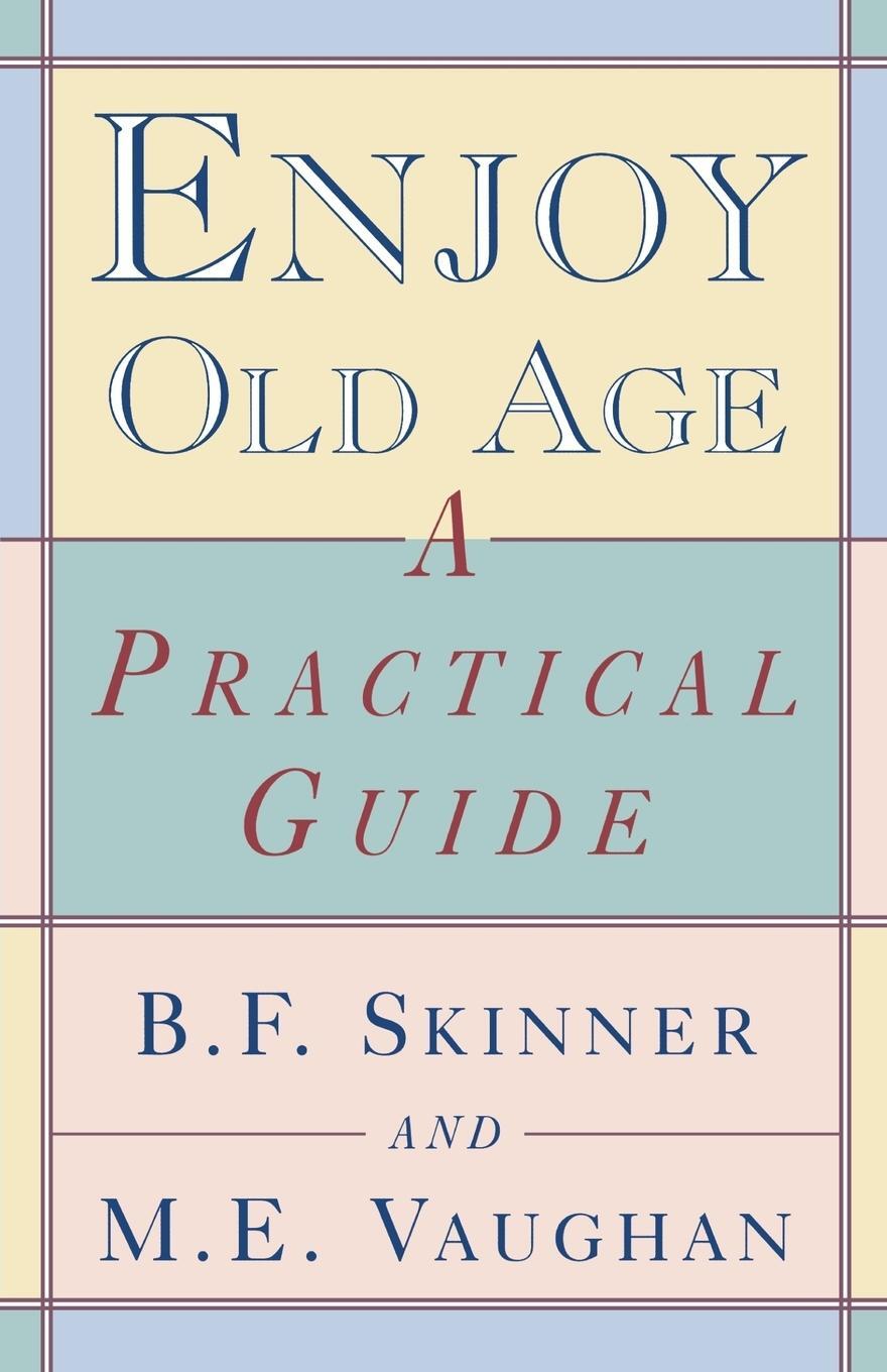 Cover: 9780393316513 | Enjoy Old Age | A Practical Guide | Margaret E. Vaughan | Taschenbuch