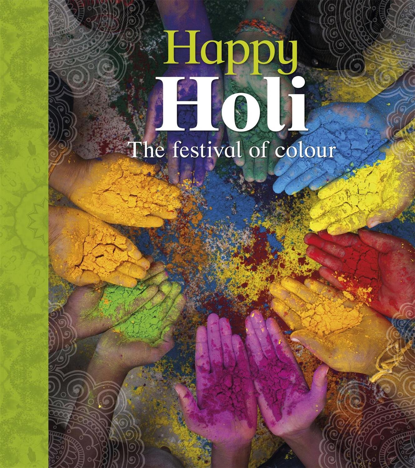 Cover: 9781526306425 | Let's Celebrate: Happy Holi | Joyce Bentley | Taschenbuch | Englisch