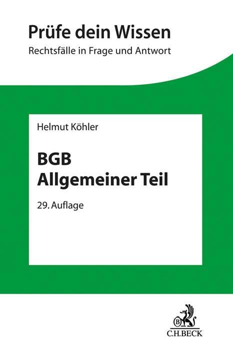 Cover: 9783406767838 | BGB Allgemeiner Teil | Helmut Köhler | Taschenbuch | Prüfe dein Wissen