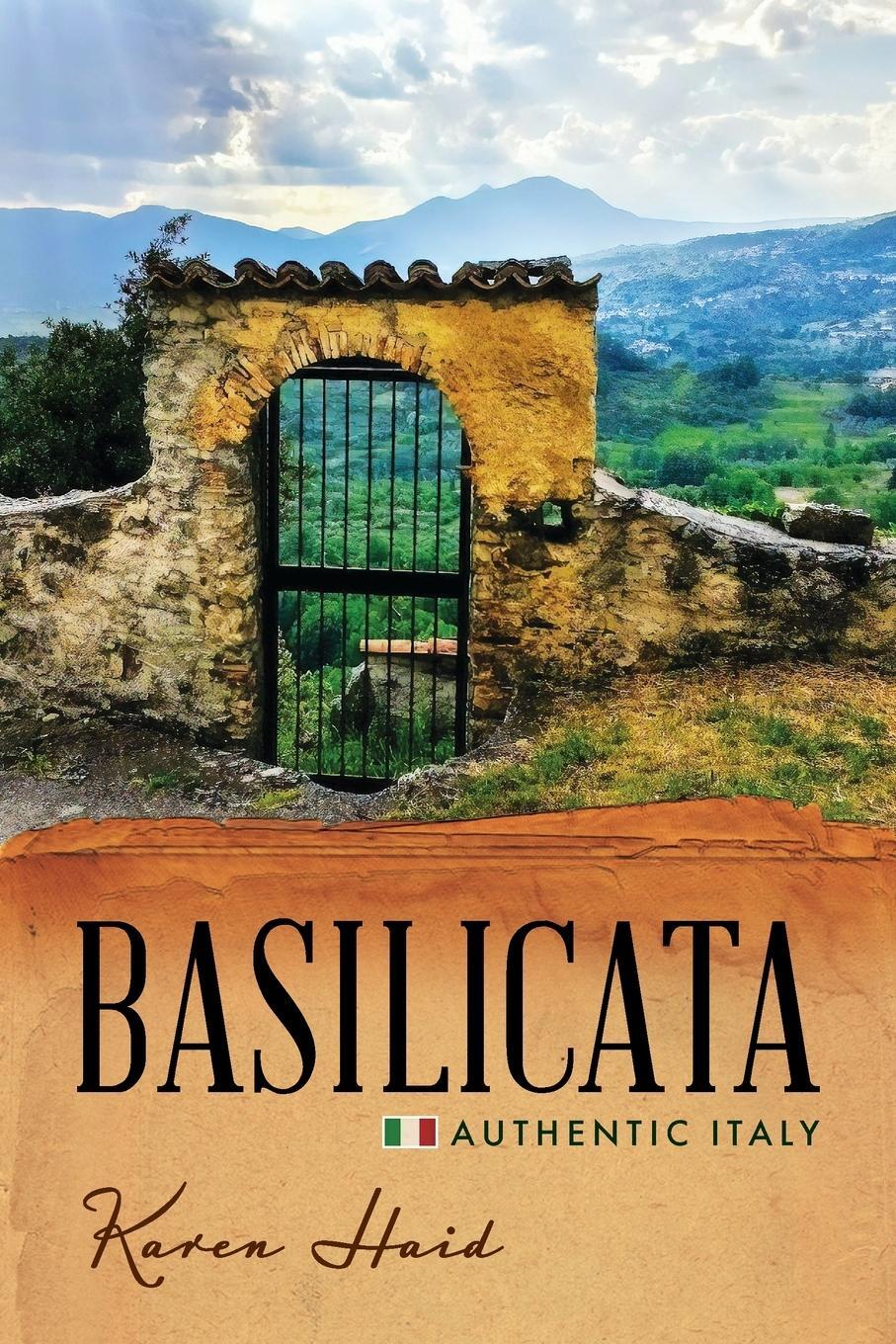 Cover: 9781734832204 | Basilicata | Authentic Italy | Karen Haid | Taschenbuch | Paperback