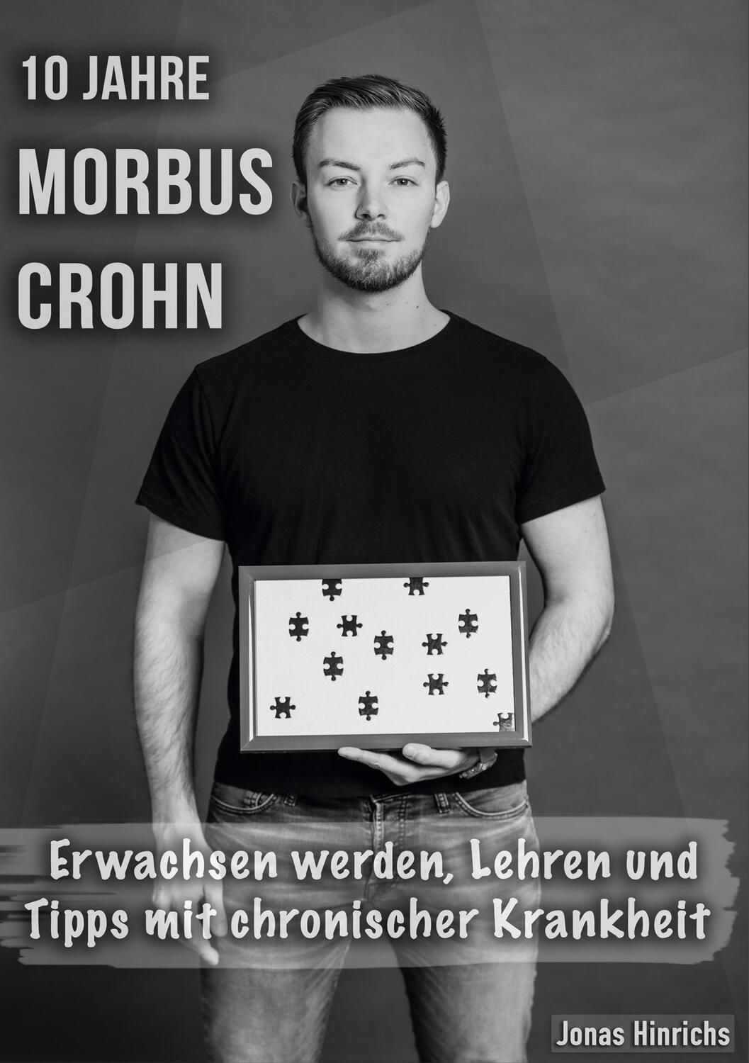 Cover: 9783755758761 | 10 Jahre Morbus Crohn | Jonas Hinrichs | Taschenbuch | Books on Demand