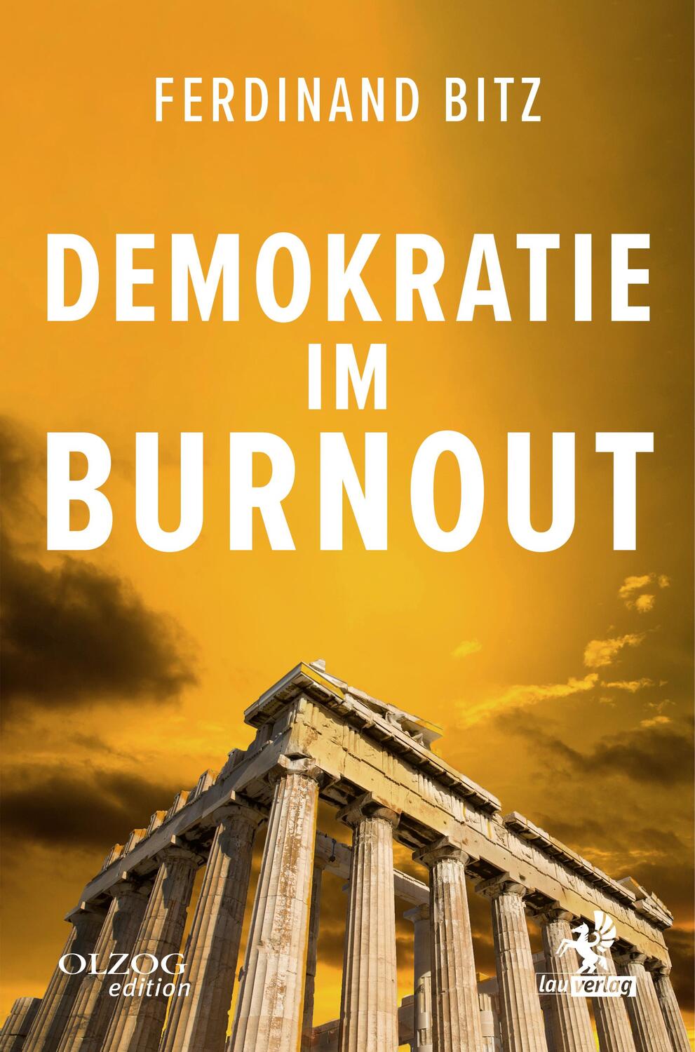 Cover: 9783957682581 | Demokratie im Burnout | Ferdinand Bitz | Taschenbuch | 408 S. | 2024