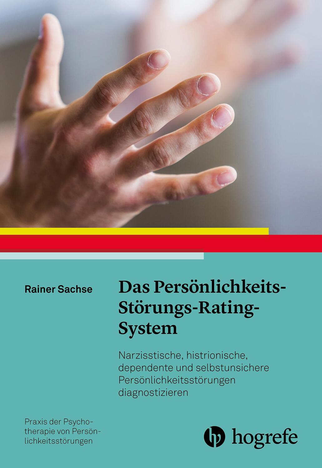 Cover: 9783801729943 | Das Persönlichkeits-Störungs-Rating-System | Rainer Sachse | Buch