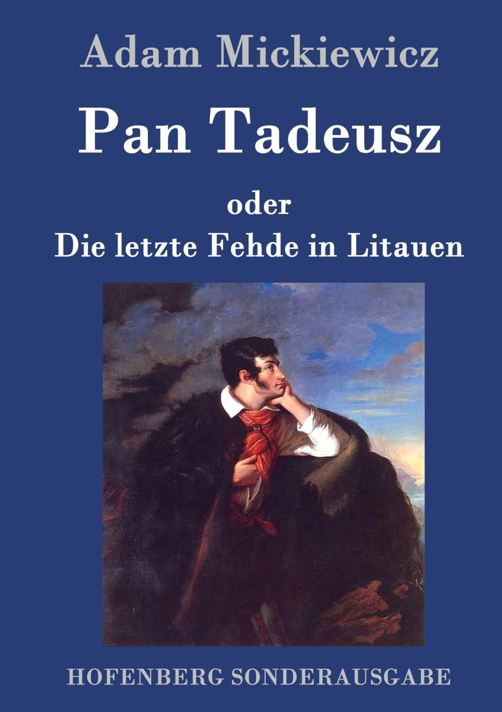 Cover: 9783843087674 | Pan Tadeusz oder Die letzte Fehde in Litauen | Adam Mickiewicz | Buch