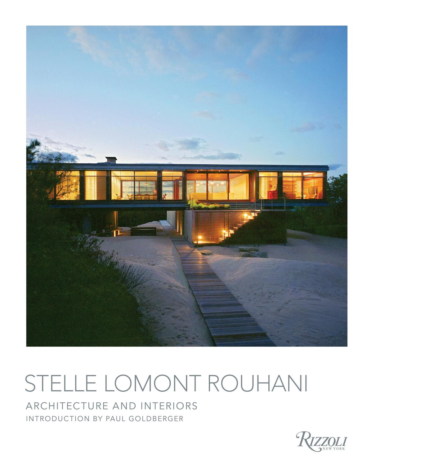 Cover: 9780847899159 | Stelle Lomont Rouhani | Architecture and Interiors | Paul Goldberger