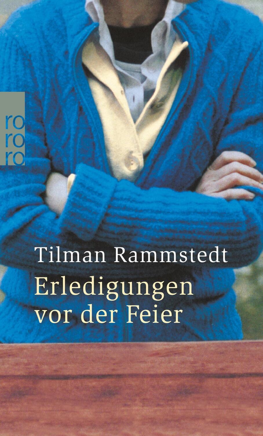 Cover: 9783499236488 | Erledigungen vor der Feier | Tilman Rammstedt | Taschenbuch | 128 S.