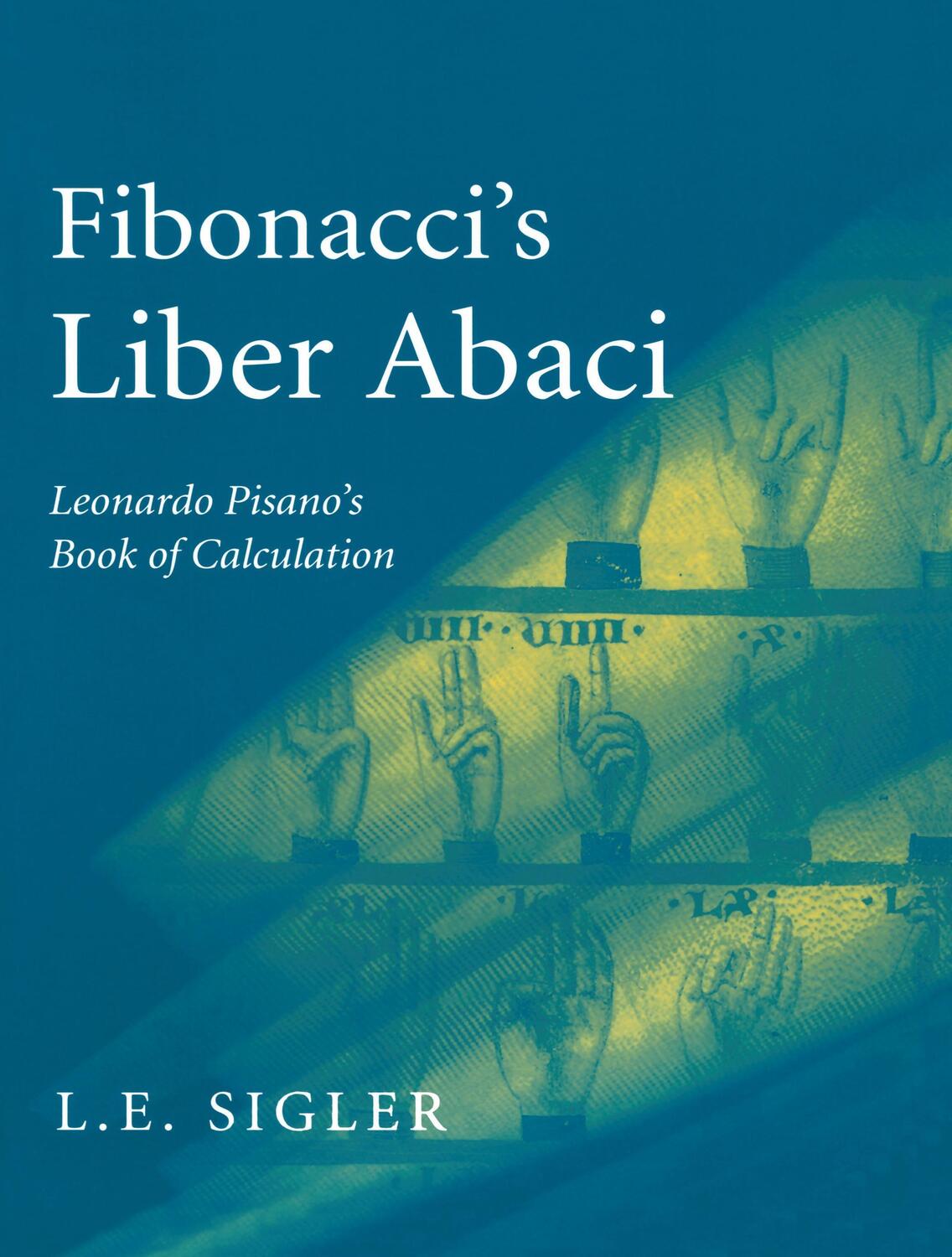 Cover: 9780387407371 | Fibonacci¿s Liber Abaci | Laurence Sigler | Taschenbuch | Paperback