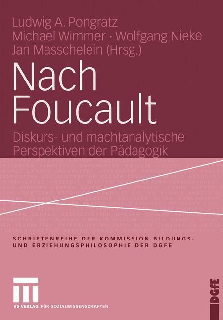 Cover: 9783531143774 | Nach Foucault | Ludwig Pongratz (u. a.) | Taschenbuch | Paperback