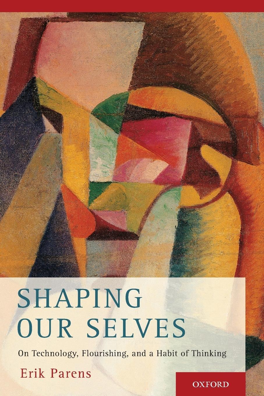 Cover: 9780190645892 | Shaping Our Selves | Erik Parens | Taschenbuch | Englisch | 2016