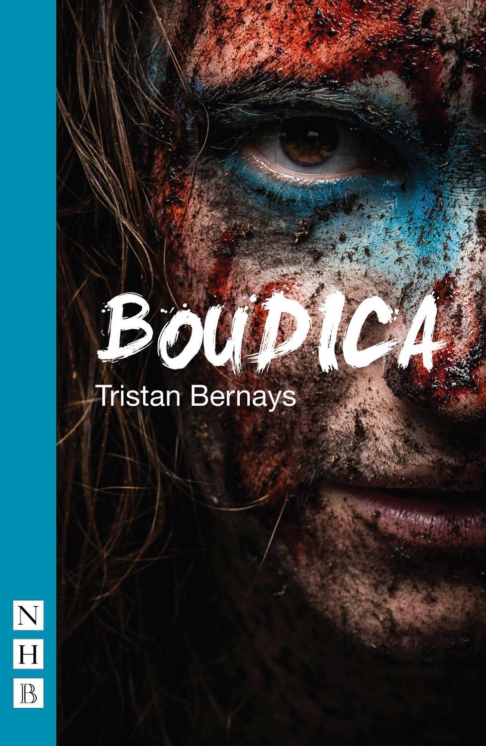 Cover: 9781848426863 | Boudica | Tristan Bernays | Taschenbuch | NHB Modern Plays | Englisch