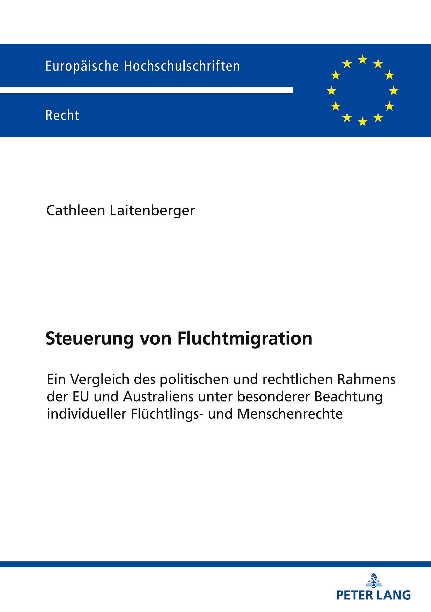 Cover: 9783631908891 | Steuerung von Fluchtmigration | Cathleen Laitenberger | Taschenbuch