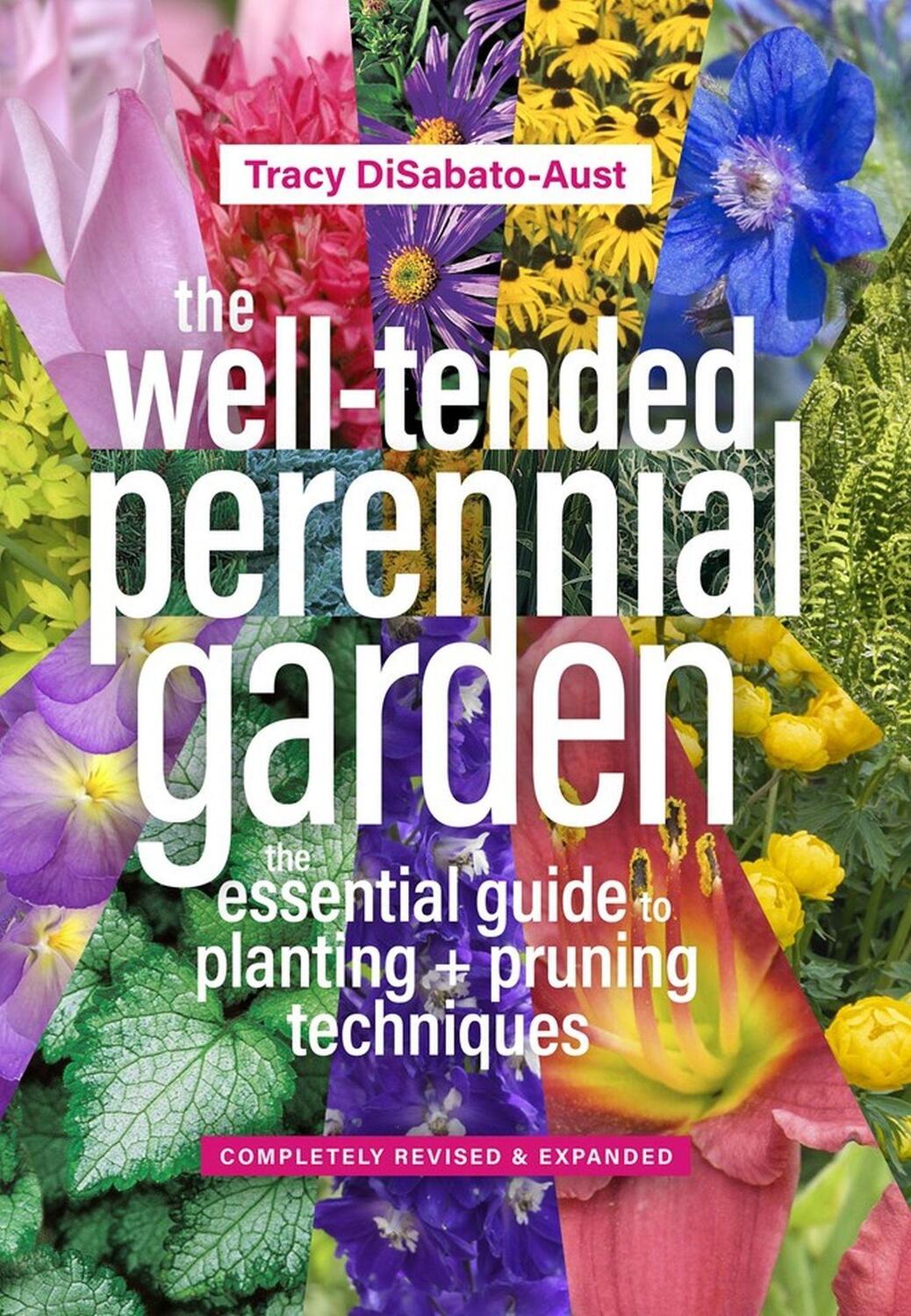 Cover: 9781604697070 | The Well-Tended Perennial Garden: The Essential Guide to Planting...