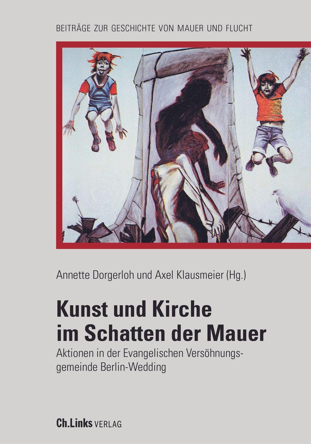Cover: 9783962891565 | Kunst und Kirche im Schatten der Mauer | Annette Dorgerloh (u. a.)