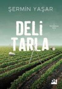 Cover: 9786050978490 | Deli Tarla | Sermin Yasar | Taschenbuch | Türkisch | 2020