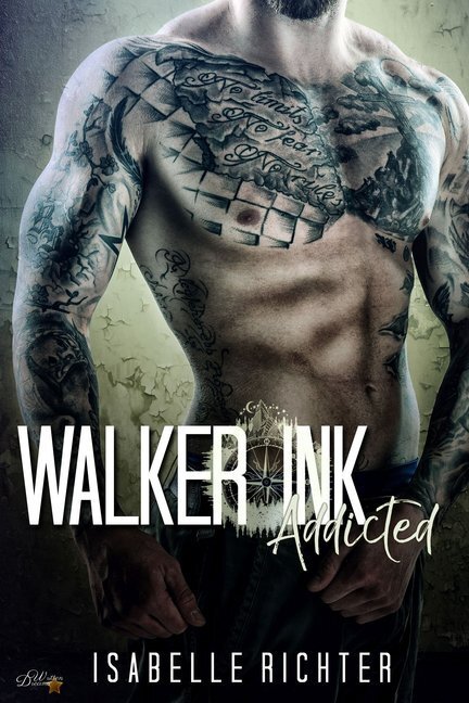 Cover: 9783961114399 | Walker Ink: Addicted | Isabelle Richter | Taschenbuch | 2018 | Nova MD