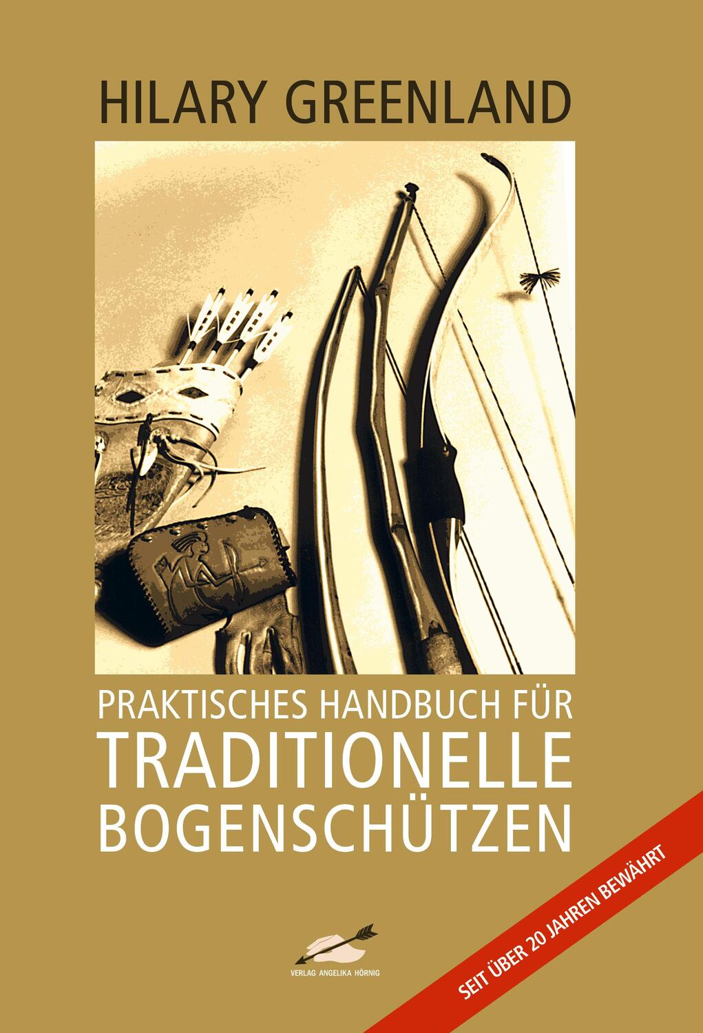 Cover: 9783938921067 | Praktisches Handbuch für Traditionelle Bogenschützen | Greenland