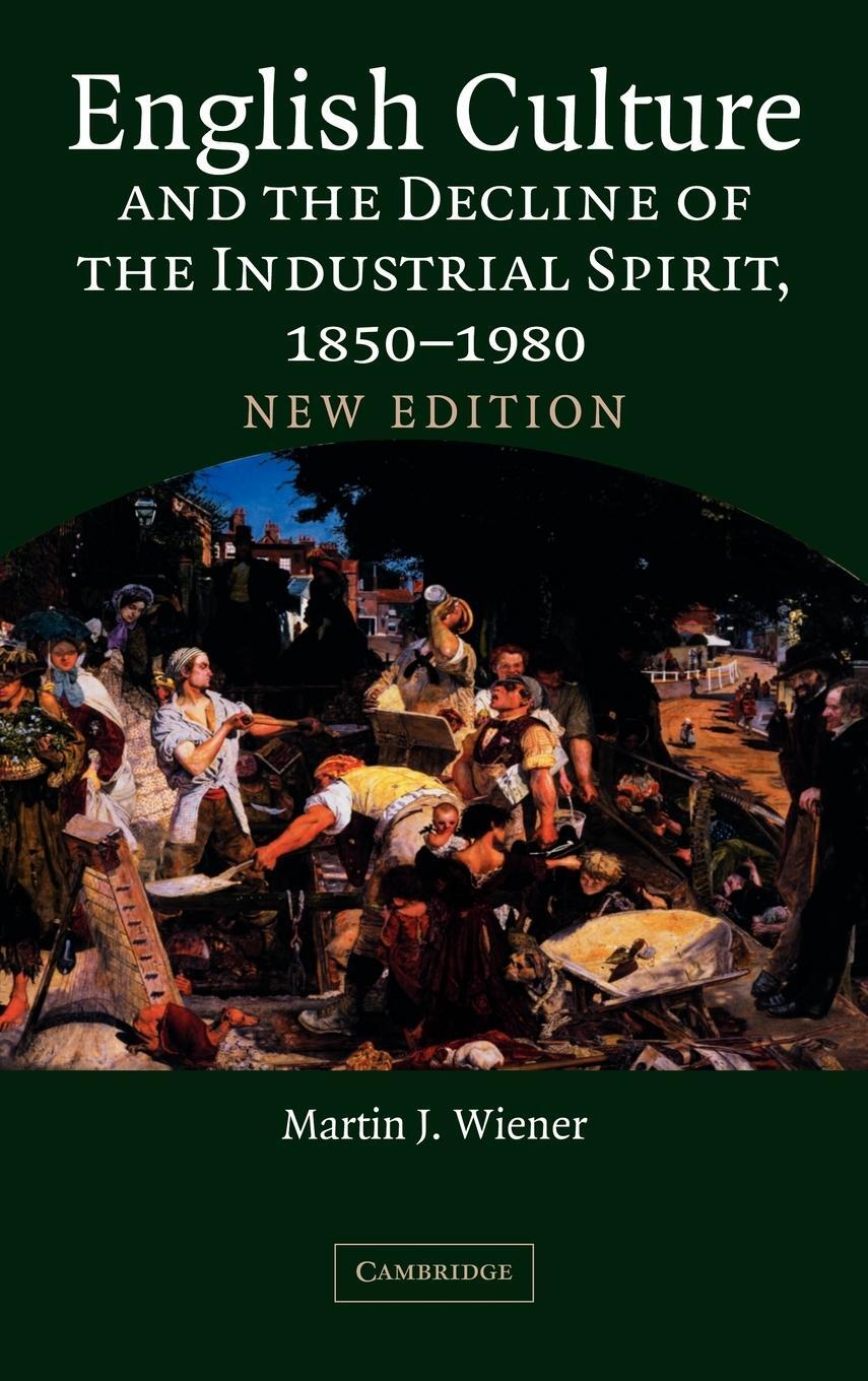 Cover: 9780521843768 | English Culture and the Decline of the Industrial Spirit, 1850 1980