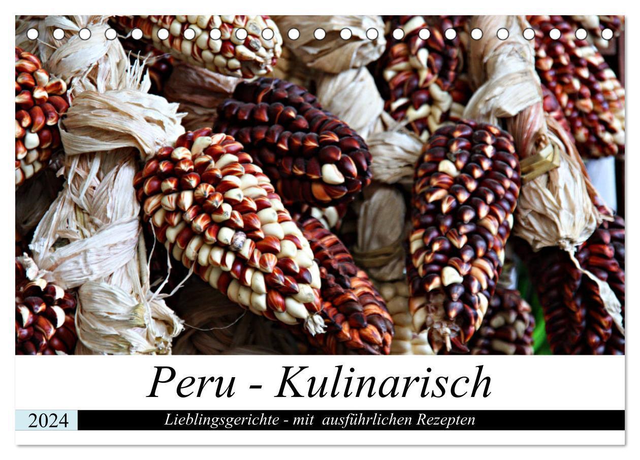 Cover: 9783383129025 | PERU - Kulinarisch (Tischkalender 2024 DIN A5 quer), CALVENDO...