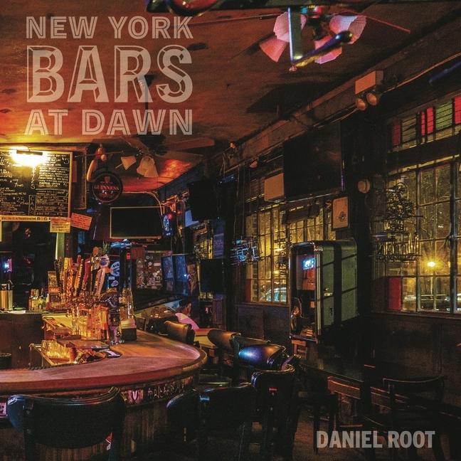 Cover: 9780789214775 | New York Bars at Dawn | Daniel Root | Buch | Gebunden | Englisch