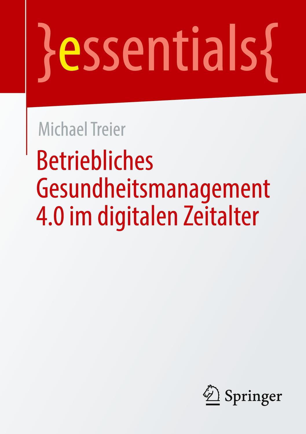 Cover: 9783658332600 | Betriebliches Gesundheitsmanagement 4.0 im digitalen Zeitalter | Buch