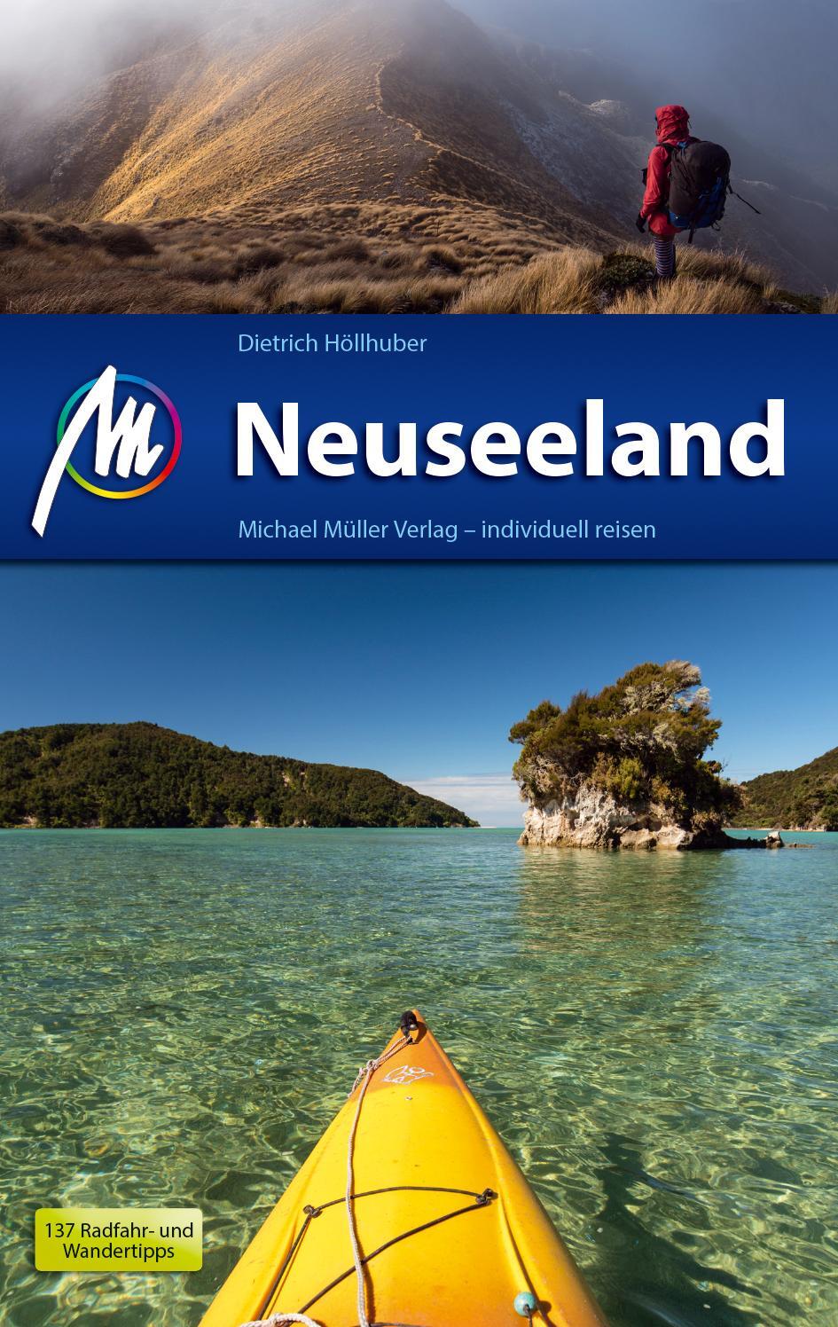 Cover: 9783956543555 | Neuseeland Reiseführer Michael Müller Verlag | Dietrich Höllhuber