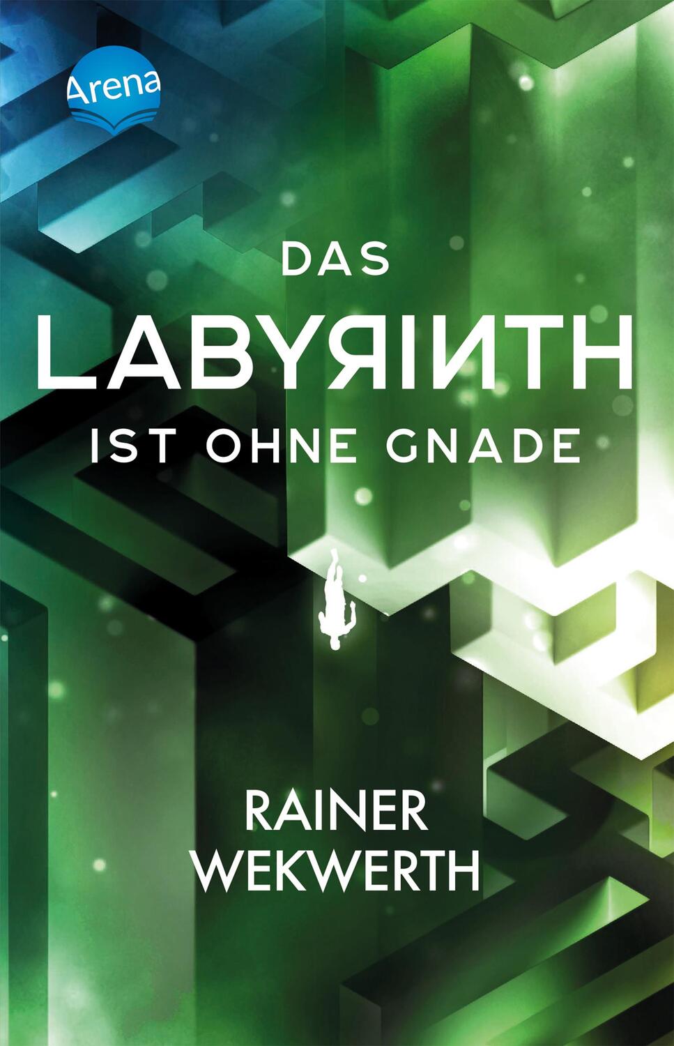 Cover: 9783401512228 | Das Labyrinth (3). Das Labyrinth ist ohne Gnade | Rainer Wekwerth
