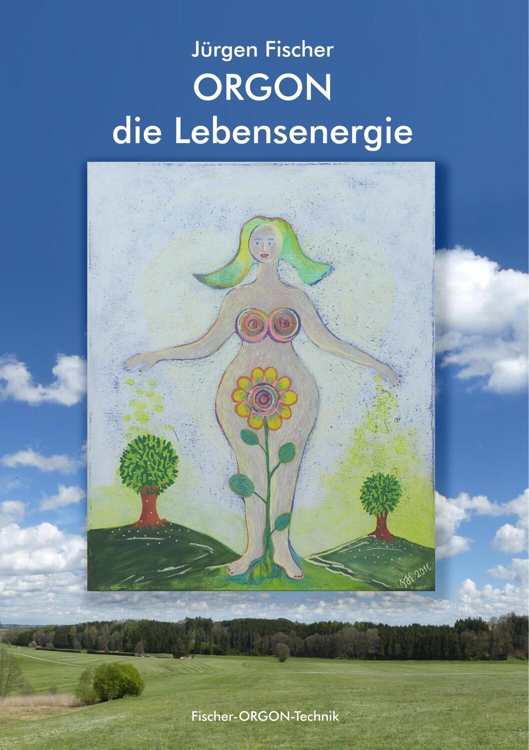 Cover: 9783752860252 | Orgon - die Lebensenergie | Jürgen Fischer | Taschenbuch