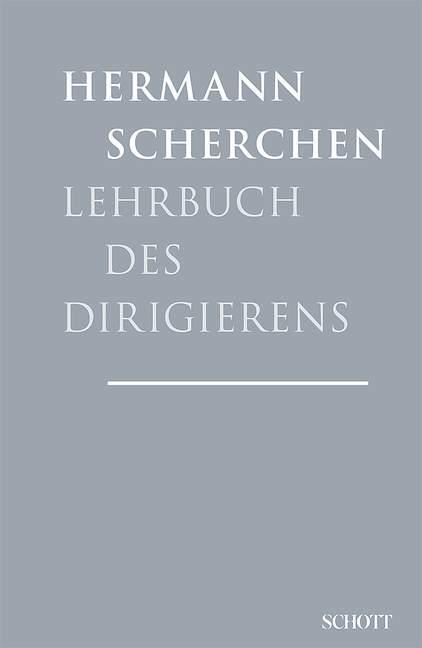 Cover: 9783795727819 | Lehrbuch des Dirigierens | Mit zahlreichen Notenbeispielen | Scherchen