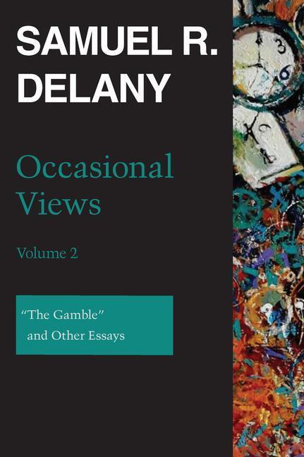 Cover: 9780819579782 | Occasional Views, Volume 2: The Gamble and Other Essays | Delany