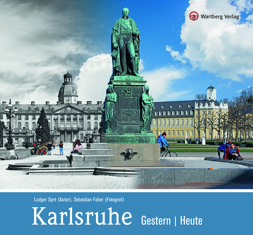 Cover: 9783831333813 | Karlsruhe - Gestern Heute | Ludger Syré (u. a.) | Buch | 72 S. | 2022