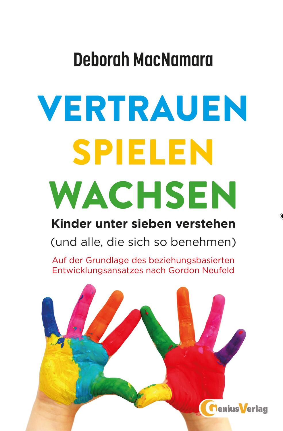 Cover: 9783934719699 | Vertrauen Spielen Wachsen | Deborah MacNamara | Buch | Deutsch | 2017