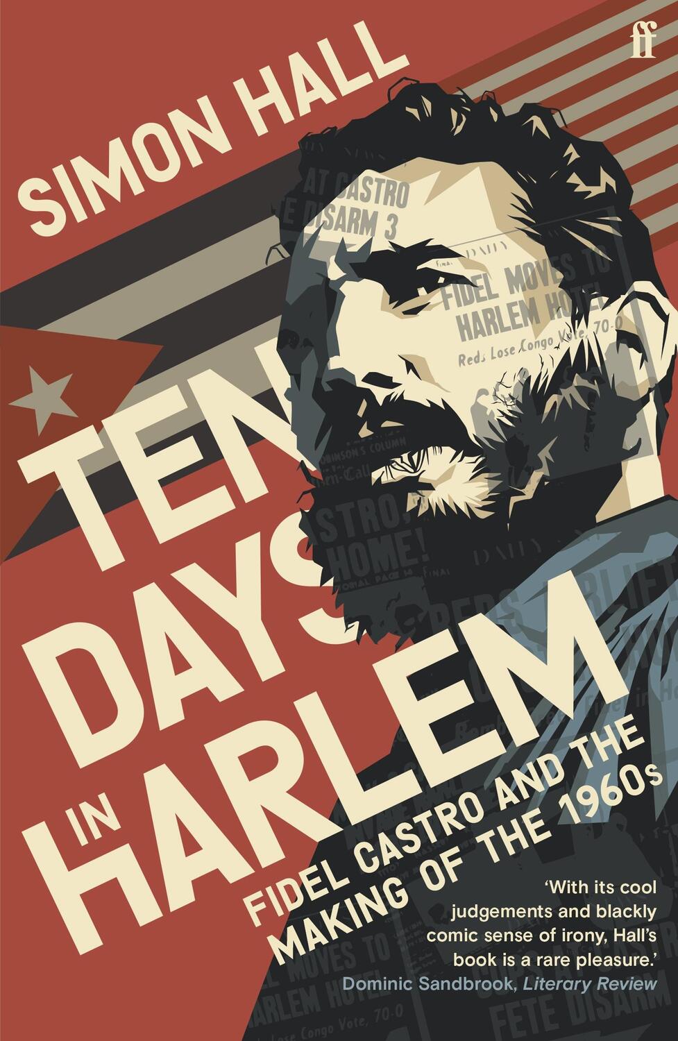 Cover: 9780571353088 | Ten Days in Harlem | Fidel Castro and the Making of the 1960s | Hall