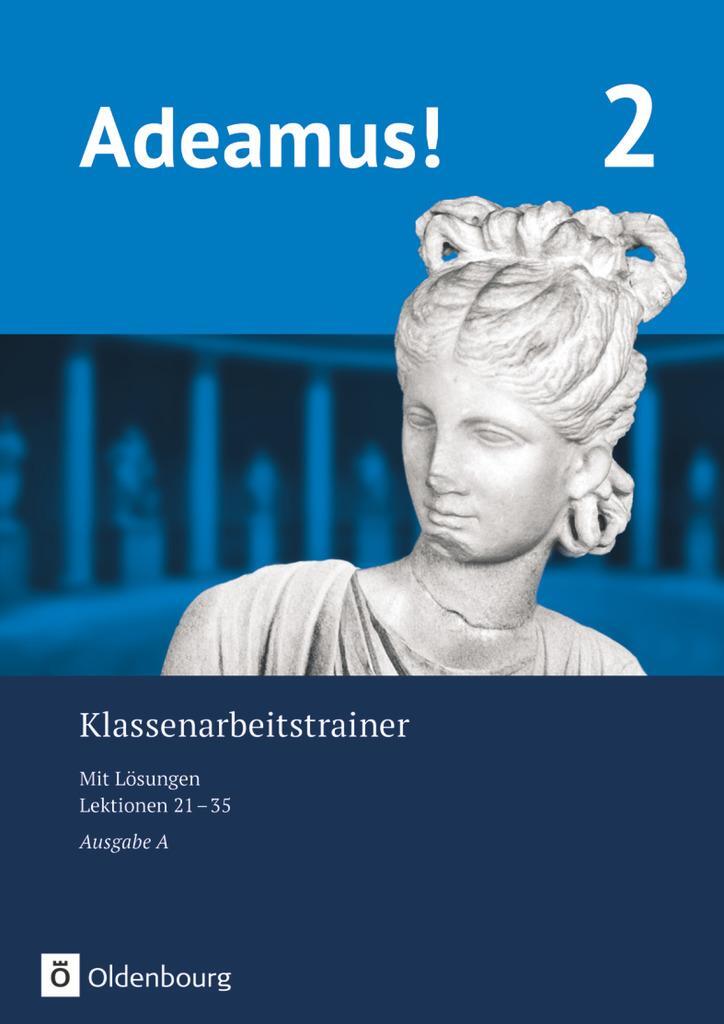 Cover: 9783637023680 | Adeamus! - Ausgabe A - Latein als 2. Fremdsprache | Karin Kemmeter