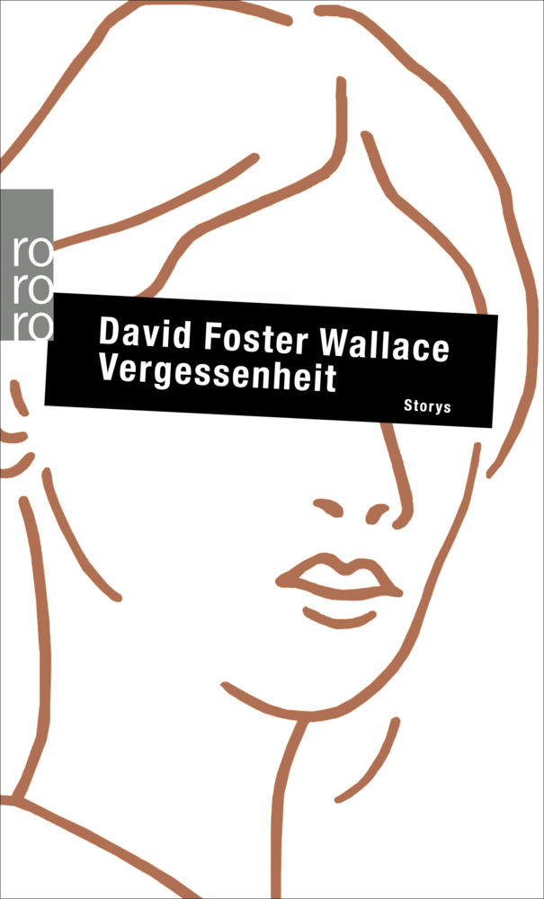 Cover: 9783499248320 | Vergessenheit | Storys | David Foster Wallace | Taschenbuch | 222 S.