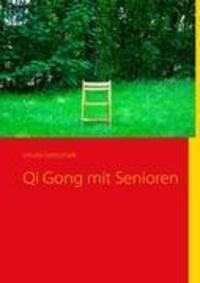 Cover: 9783842346499 | Qi Gong mit Senioren | Ursula Gottschalk | Taschenbuch | Paperback