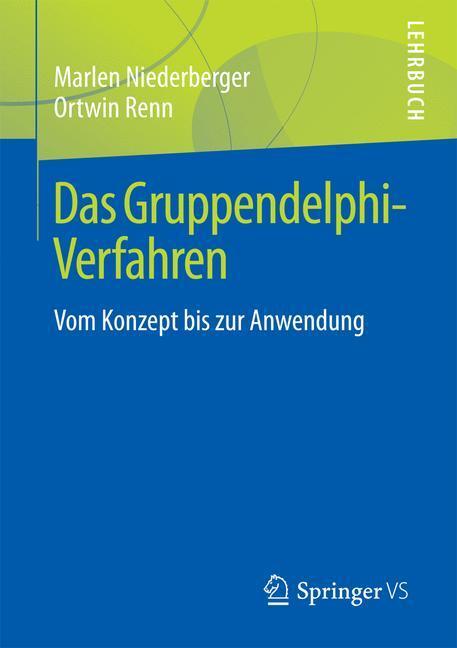 Cover: 9783658187545 | Das Gruppendelphi-Verfahren | Vom Konzept bis zur Anwendung | Buch