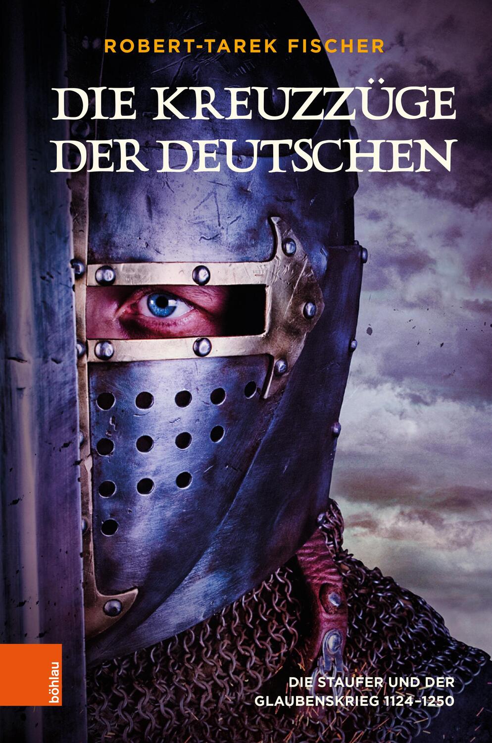 Cover: 9783205218173 | Die Kreuzzüge der Deutschen | Robert-Tarek Fischer | Buch | gebunden